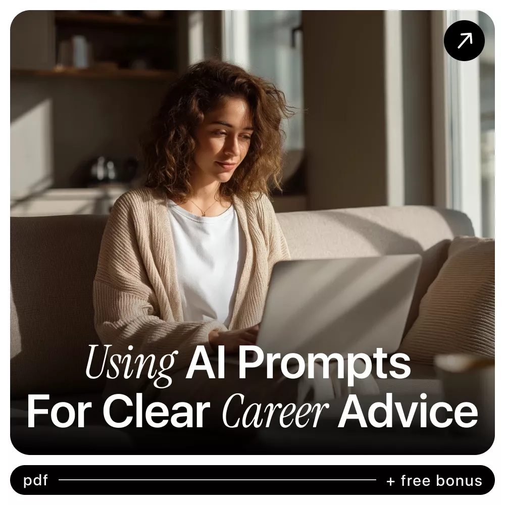 Using AI Prompts for Clear Career Advice – Ultimate Guide to AI Prompts for Career Advice, Career Clarity eBook, Career Growth Checklist