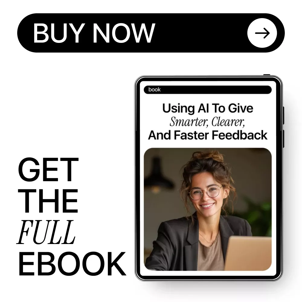 Using AI to Give Smarter, Clearer, and Faster Feedback – Practical eBook Guide on how to use ai to give better feedback for Work, Teaching & Teams - Image 8
