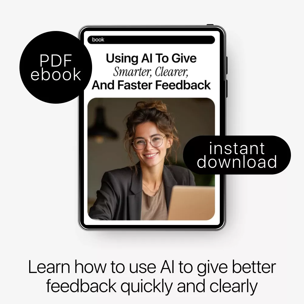 Using AI to Give Smarter, Clearer, and Faster Feedback – Practical eBook Guide on how to use ai to give better feedback for Work, Teaching & Teams - Image 3