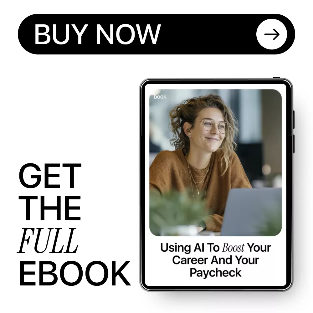 Using AI to Boost Your Career and Your Paycheck – Smart eBook Guide on how to use ai to get a raise, Salary Growth, Career Advancement & Future-Proof Skills - Image 8