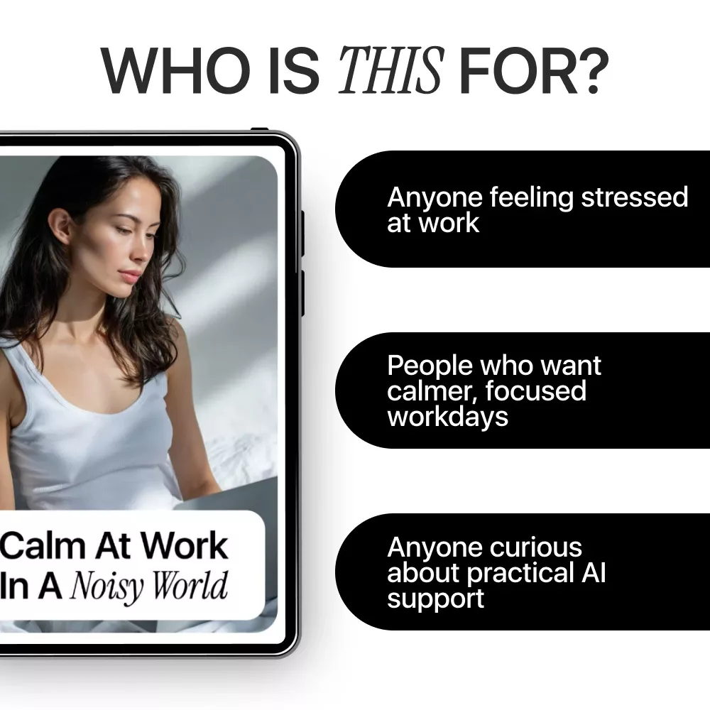 Calm at Work in a Noisy World – Practical Guide on how to use ai to manage work anxiety for Focused, Low-Stress Workdays - Image 6