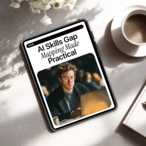 AI Skills Gap Mapping Made Practical: The Ultimate eBook for AI for Creating a Skills Gap Analysis, Checklists, Prompts, and Case Studies