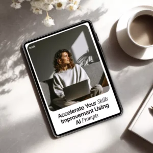 Using AI Prompts to Accelerate Your Skills Improvement – Practical Ebook Guide with ai prompts for skills improvement for Faster Learning & Personal Growth