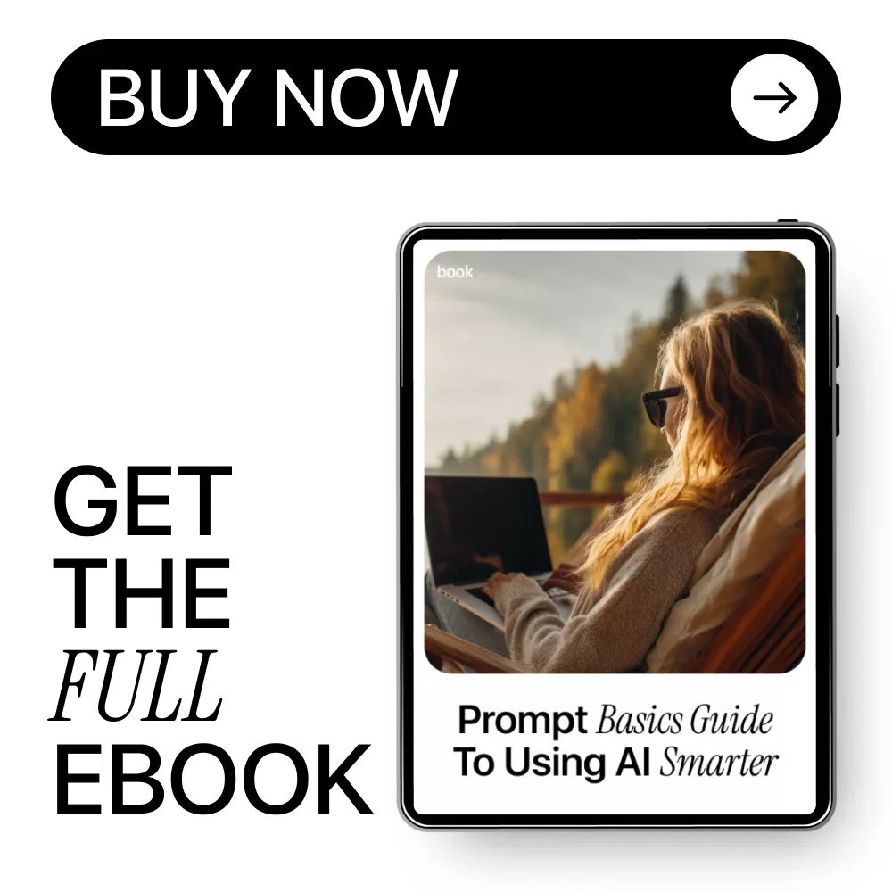 Prompt Basics Guide to Using AI Smarter – Practical Ebook on Prompt Engineering Basics for Workers, Boost Productivity, Work Faster with AI - Image 8