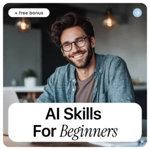 Start Smart: AI Skills for Beginners | Easy AI Guide eBook for Absolute Beginners, Learn ai skills for beginners Step by Step