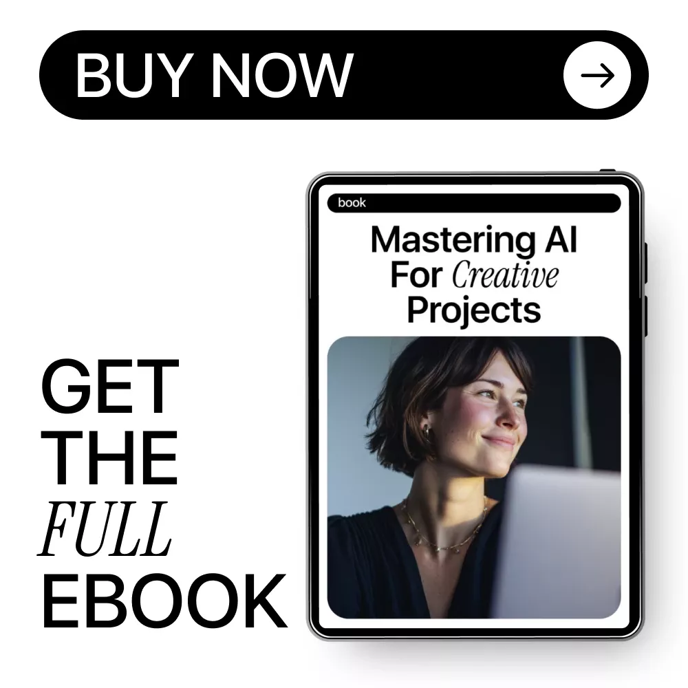 Mastering AI for Creative Projects – Practical Ebook for Building ai skills for creatives, Designers, Writers & Digital Artists - Image 8