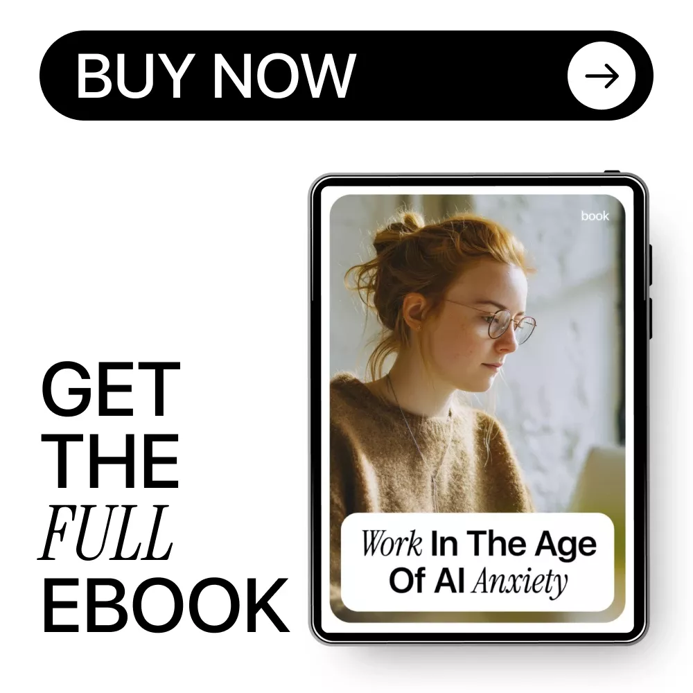 Work in the Age of AI Anxiety – Ebook on ai impact on job stress, Workplace Burnout, Future of Work & Mental Health - Image 8
