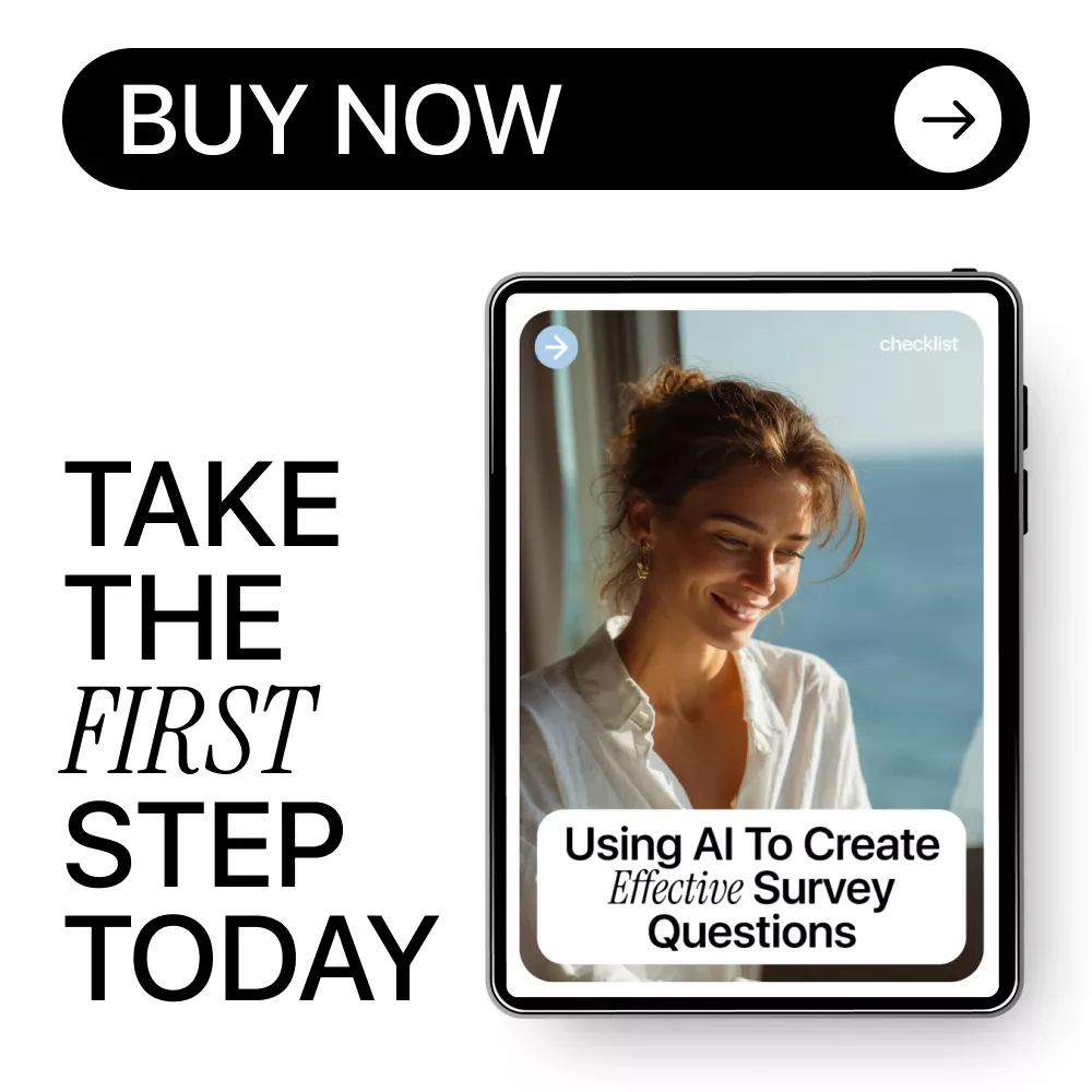 Using AI to Create Effective Survey Questions | AI Survey Design Checklist, Market Research Guide, Customer Feedback eBook, Digital Download - Image 7