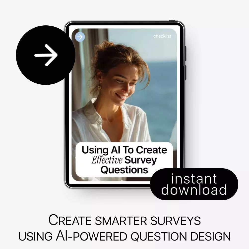 Using AI to Create Effective Survey Questions | AI Survey Design Checklist, Market Research Guide, Customer Feedback eBook, Digital Download - Image 3