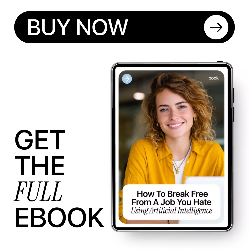 How to Break Free from a Job You Hate Using Artificial Intelligence | AI Career Exit Guide | How to Use AI to Exit a Job You Hate eBook - Image 8