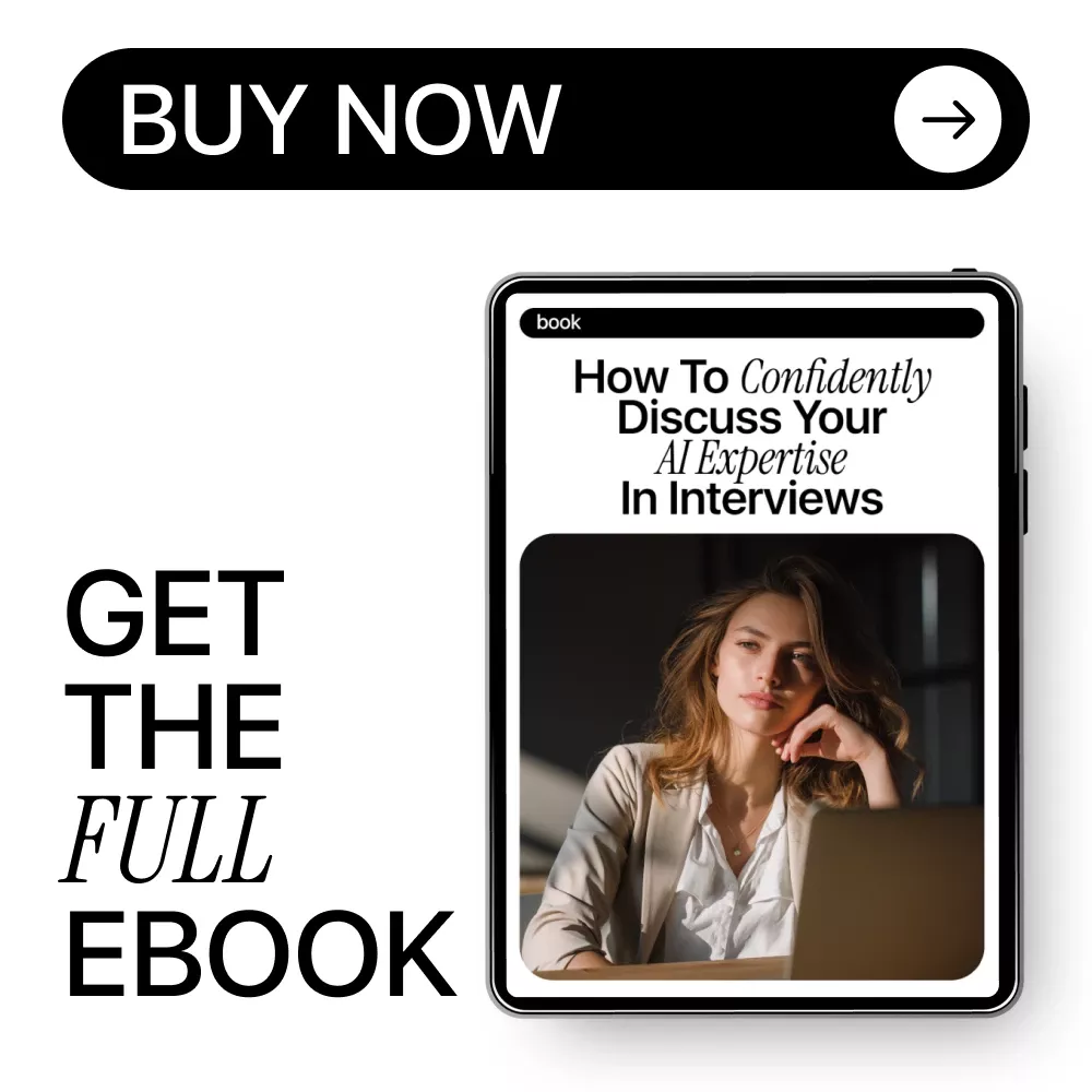 How to Confidently Discuss Your AI Expertise in Interviews | AI Interview Guide, Career eBook, Job Interview Prep for Professionals - Image 8
