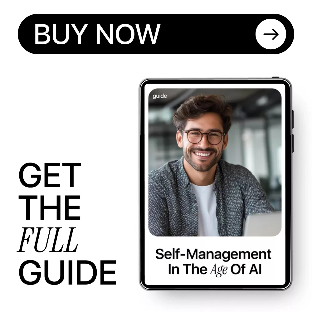 Self-Management in the Age of AI | Practical Guide for Self Management in AI Workplaces, Smarter Focus, Better Decisions, Sustainable Productivity - Image 8