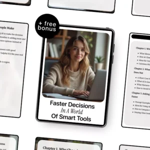 Faster Decisions in a World of Smart Tools – AI Decision-Making Guide for Productivity, Focus, and Better Choices