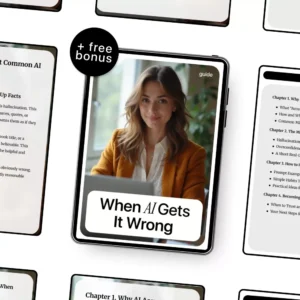 When AI Gets It Wrong – Practical Guide to AI Accuracy, Avoiding AI Mistakes, Safer Prompting & Smarter AI Use | Digital Download