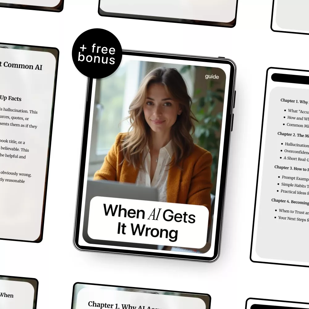 When AI Gets It Wrong – Practical Guide to AI Accuracy, Avoiding AI Mistakes, Safer Prompting & Smarter AI Use | Digital Download