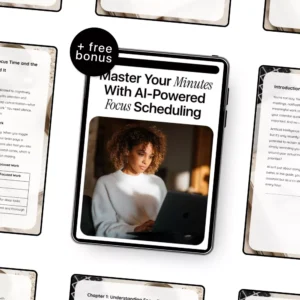 Master Your Minutes with AI-Powered Focus Scheduling | Digital Productivity Guide | ai for creating a focus time schedule | Deep Work Planning & Smart Time Management
