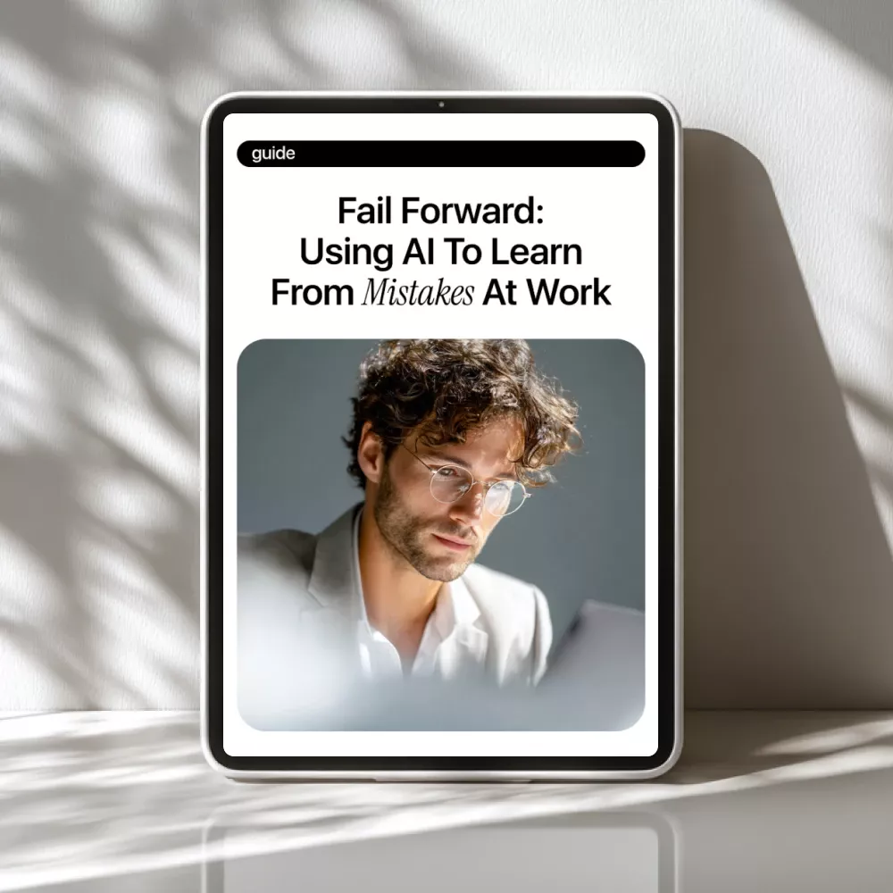 Fail Forward: Using AI to Learn from Mistakes at Work | AI Productivity Guide, Workplace Learning eBook, Professional Growth & Smart Reflection Toolkit