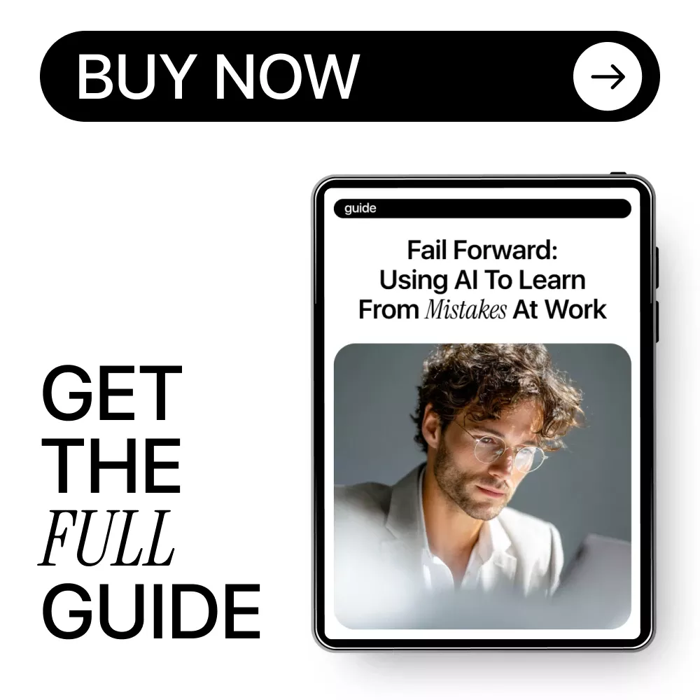 Fail Forward: Using AI to Learn from Mistakes at Work | AI Productivity Guide, Workplace Learning eBook, Professional Growth & Smart Reflection Toolkit - Image 8