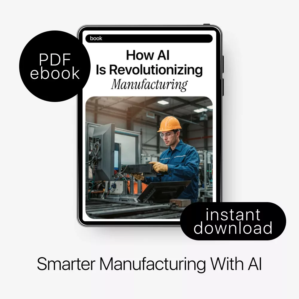 How AI is Revolutionizing Manufacturing | AI in Manufacturing Processes eBook | Digital Download eBook for Modern Factories & Industrial Teams - Image 3