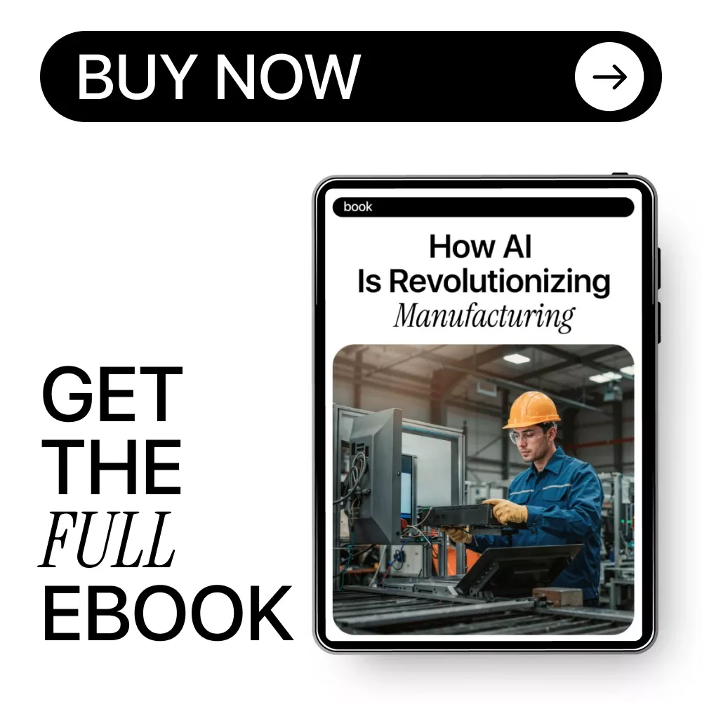 How AI is Revolutionizing Manufacturing | AI in Manufacturing Processes eBook | Digital Download eBook for Modern Factories & Industrial Teams - Image 8