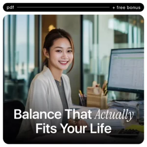Balance That Actually Fits Your Life | Practical Guide with AI for Creating a Work-Life Balance Plan | Personalized Digital Download