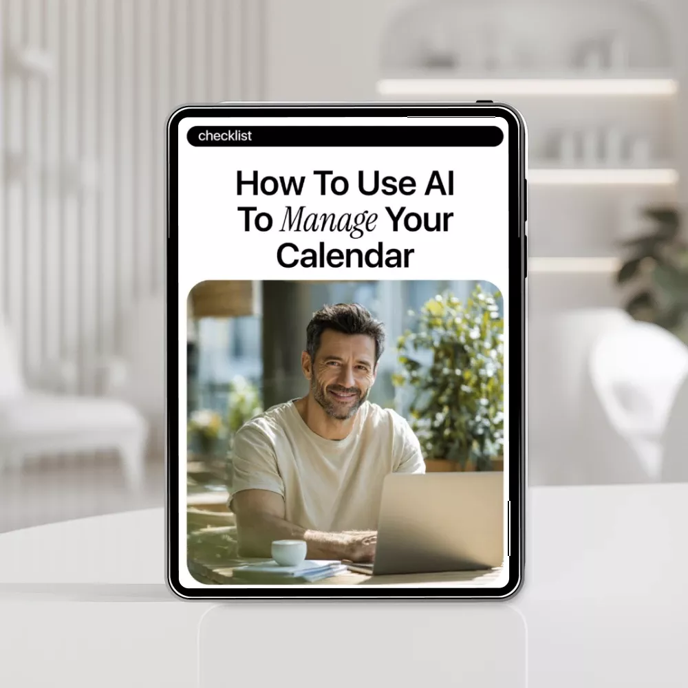 How to Use AI to Manage Your Calendar – Smart Time Management Checklist for Busy Professionals, Creators & Entrepreneurs