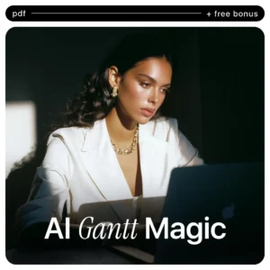 AI Gantt Magic – How to Use AI to Create a Gantt Chart Checklist | Smart Project Planning with AI | Digital Download