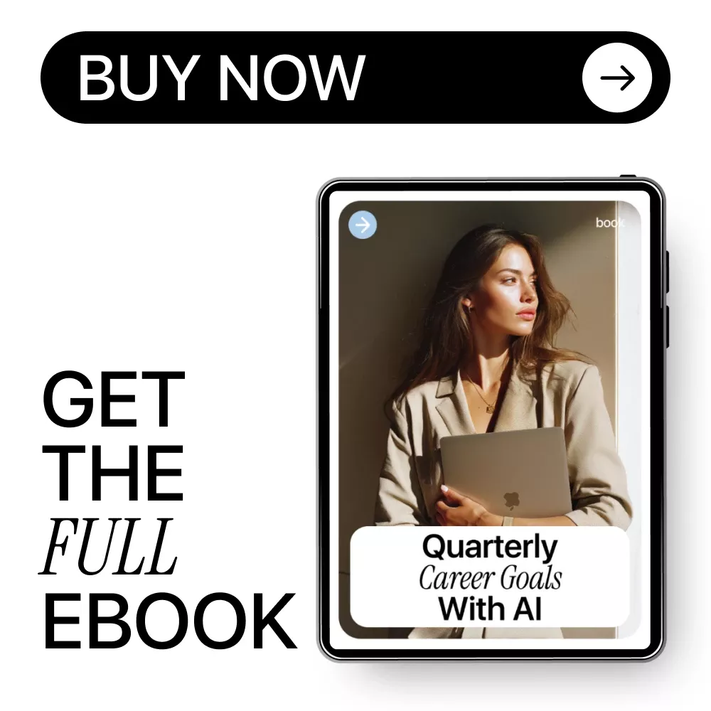 Quarterly Career Goals With AI – The Ultimate eBook for AI for Setting Quarterly Career Goals, Career Planning, and Measurable Milestones - Image 8