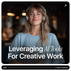 Leveraging AI Tools for Creative Work | Practical Guide to ai tools for creative design work for Designers & Creators