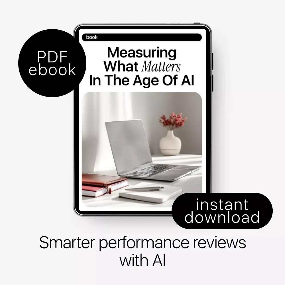 Measuring What Matters in the Age of AI | Ebook on the AI Role in Employee Evaluations, Smarter Performance Reviews, Human-AI Feedback Systems - Image 3