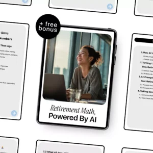 Retirement Math, Powered by AI – Digital Guide, eBook & Checklist for Smart Retirement Planning with AI Prompts and Life Data Insights
