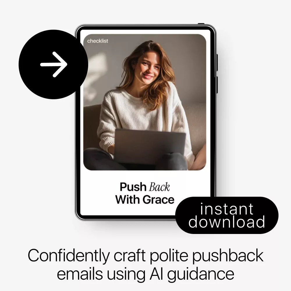 Push Back with Grace: Polite Email Checklist Using AI for Drafting Pushback Emails - Image 3