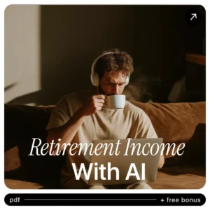 Smart Retirement Income With AI: Digital Guide, eBook & Checklist for Post-Retirement Planning, AI Prompts, Income Forecasting, Personalized Income Plan