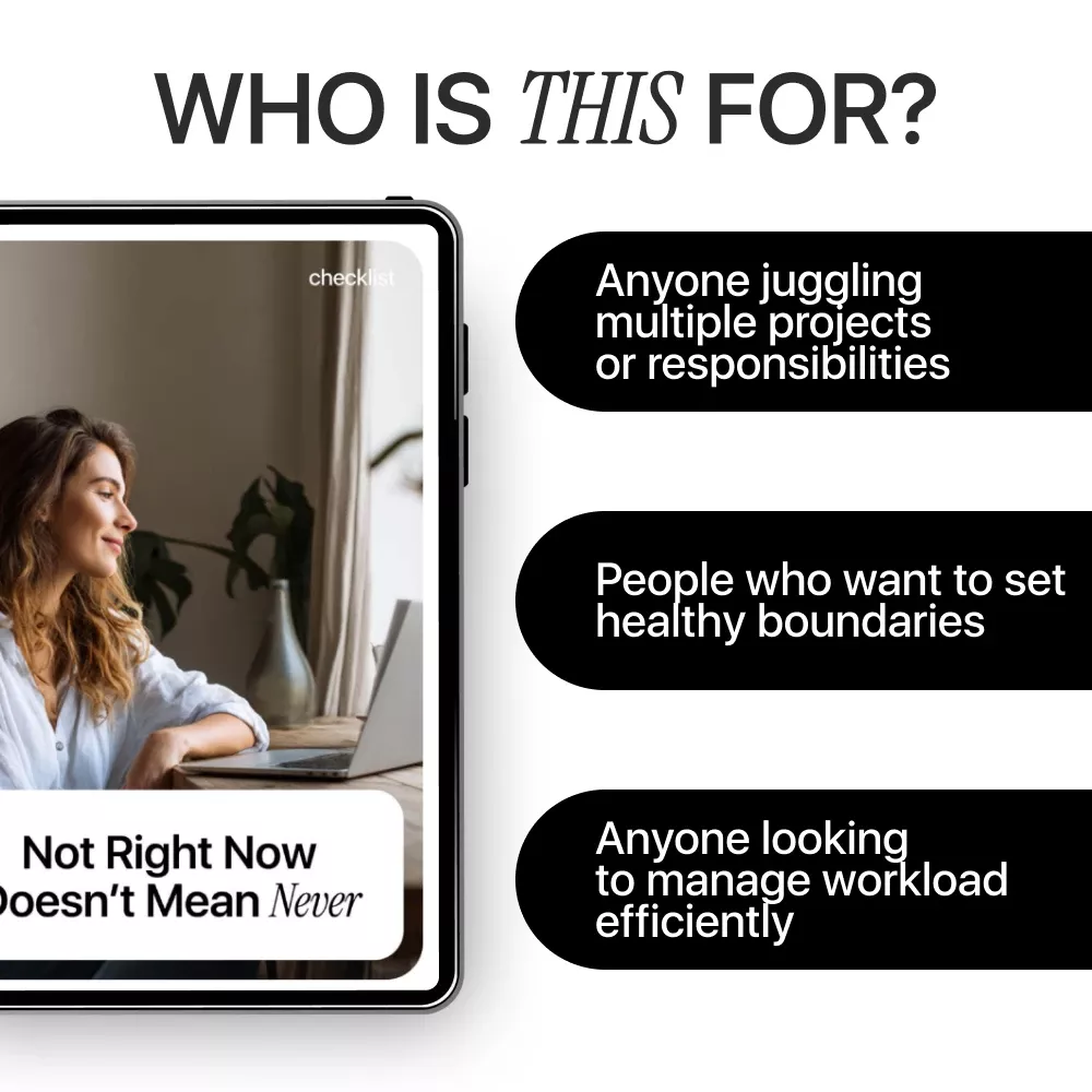 Not Right Now Doesn’t Mean Never: AI-Powered Checklist for How to Use AI to Say No to Extra Work, Protect Your Time, and Set Boundaries - Image 5