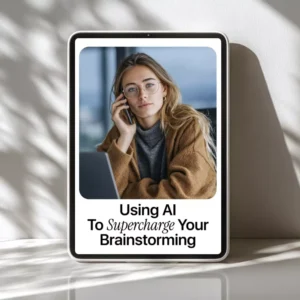 Using AI to Supercharge Your Brainstorming – Practical Guide to ai tools for brainstorming ideas, Creative Thinking, Idea Generation Workflow, Digital Download