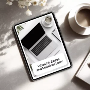 When Jobs Evolve and Machines Learn – eBook on ai reshaping traditional careers, Career Reinvention Guide for the AI Age, Future of Work Digital Download