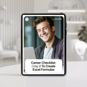 Career Checklist: Using AI to Create Excel Formulas | AI for Creating Excel Formulas Productivity Guide for Modern Professionals