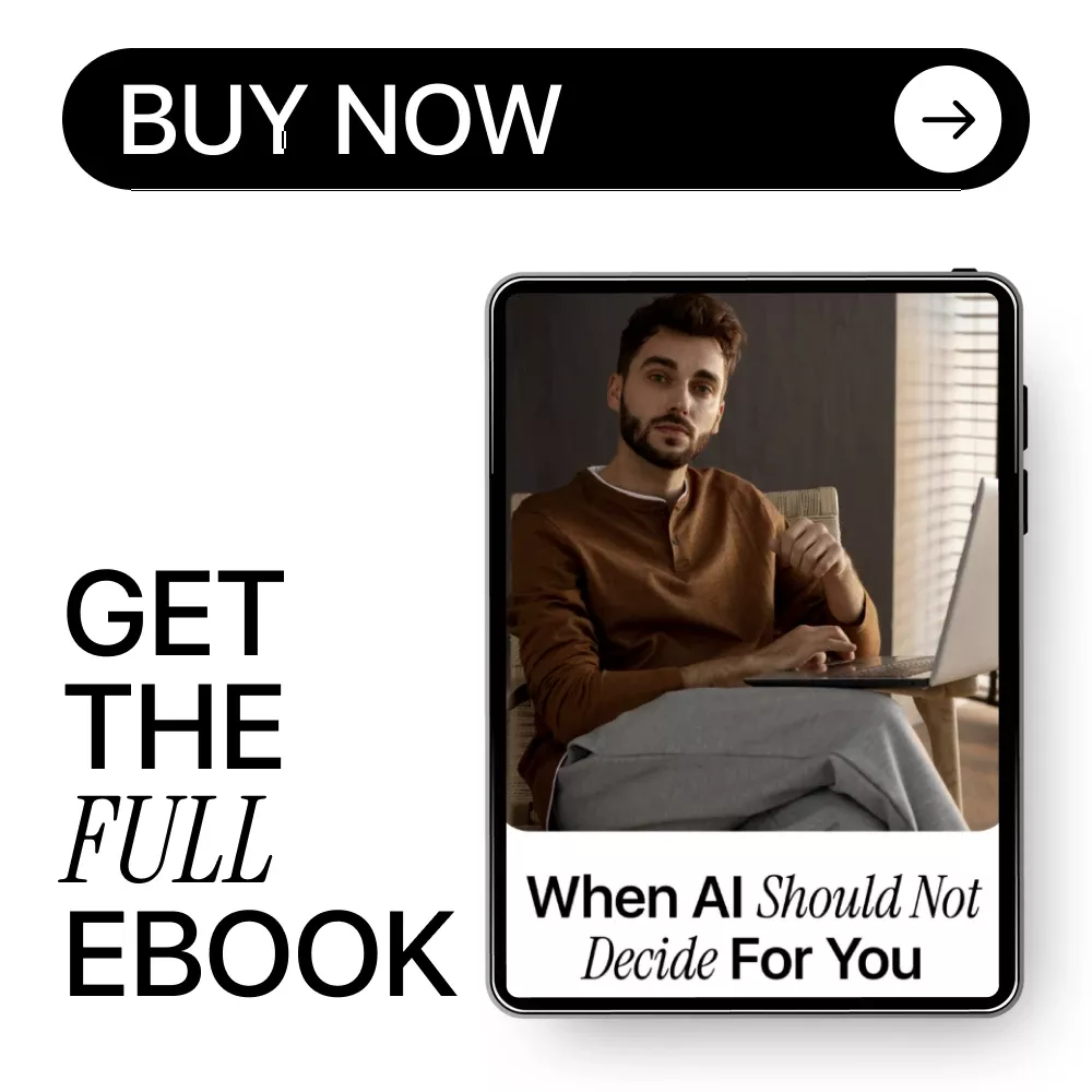 When AI Should Not Decide for You – Essential eBook on AI Decisions People Should Not Trust, Digital Guide to Human-Centered Decision Making - Image 8