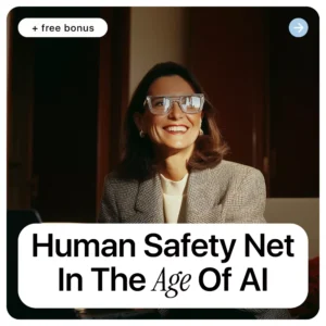 The Human Safety Net in the Age of AI: An Essential eBook to Spot AI Mistakes Humans Must Catch, Avoid Costly Errors, and Stay in Control