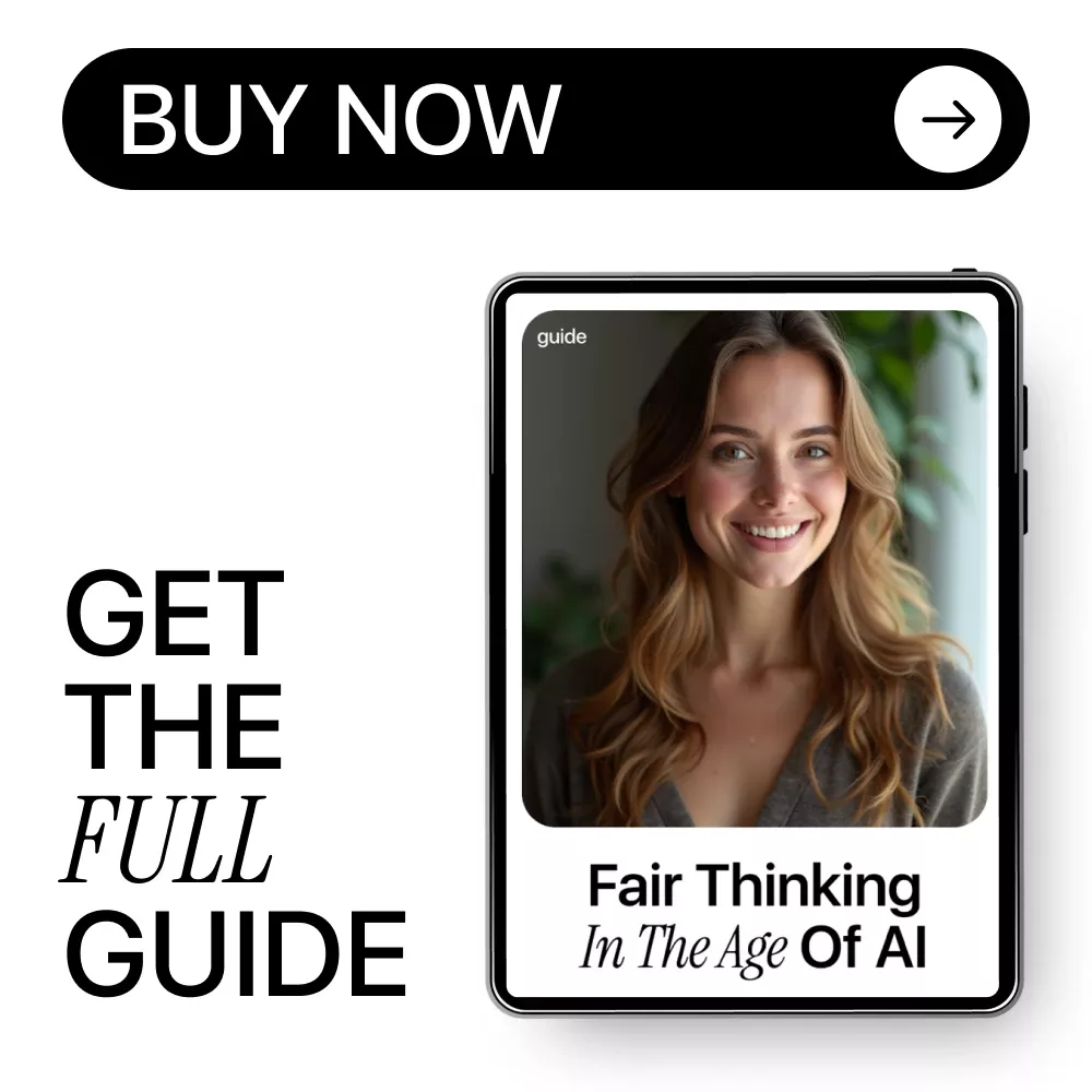 Fair Thinking in the Age of AI – Ethical AI Guide, AI Bias Awareness eBook, Fair AI Decision-Making Checklist for Responsible & Human-Centered AI Use - Image 8