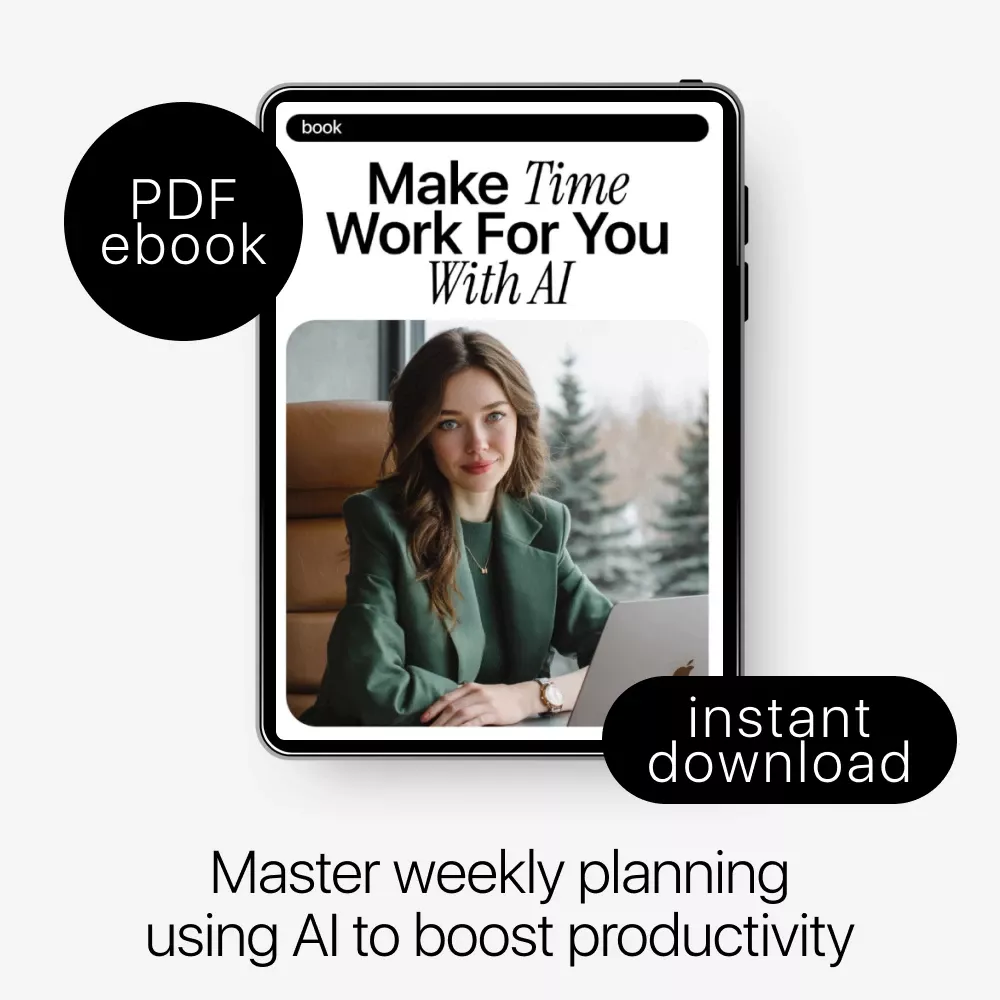 Make Time Work for You with AI: The Ultimate eBook for AI for Creating a Weekly Planning Ritual, Boost Productivity, and Master Your Week - Image 3