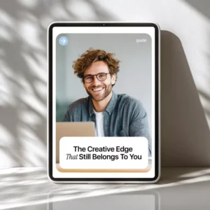 The Creative Edge That Still Belongs to You | A Practical Guide to creativity as human advantage vs ai for Designers, Writers & Modern Creatives