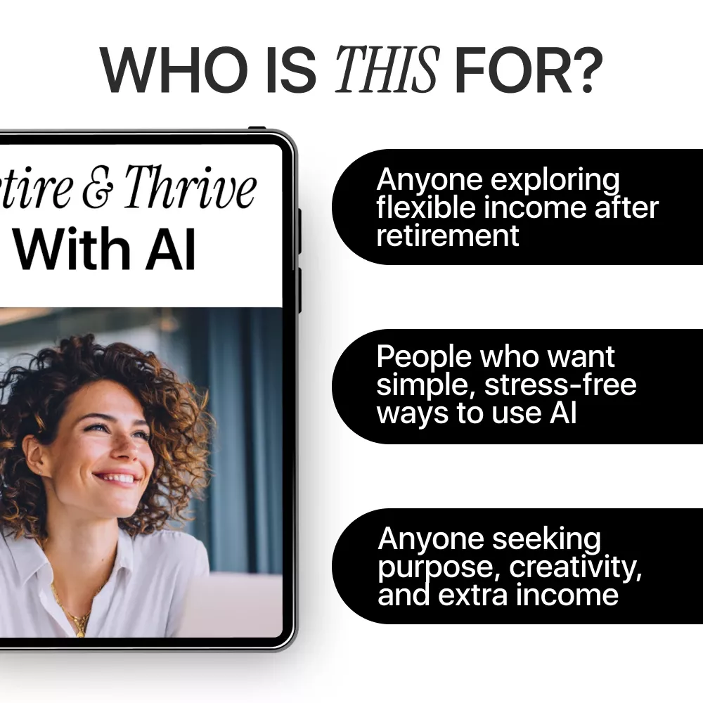 Retire & Thrive with AI – A Friendly Digital Guide for Fun, Flexible Retirement Income Using AI Tools - Image 5