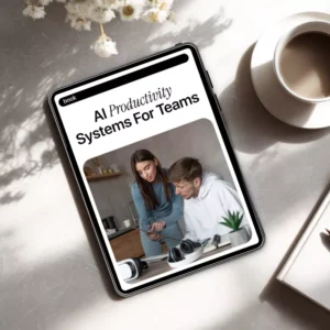 AI Productivity Systems for Teams Ebook | Practical AI Workflow Guide for Modern Teams | Digital Download