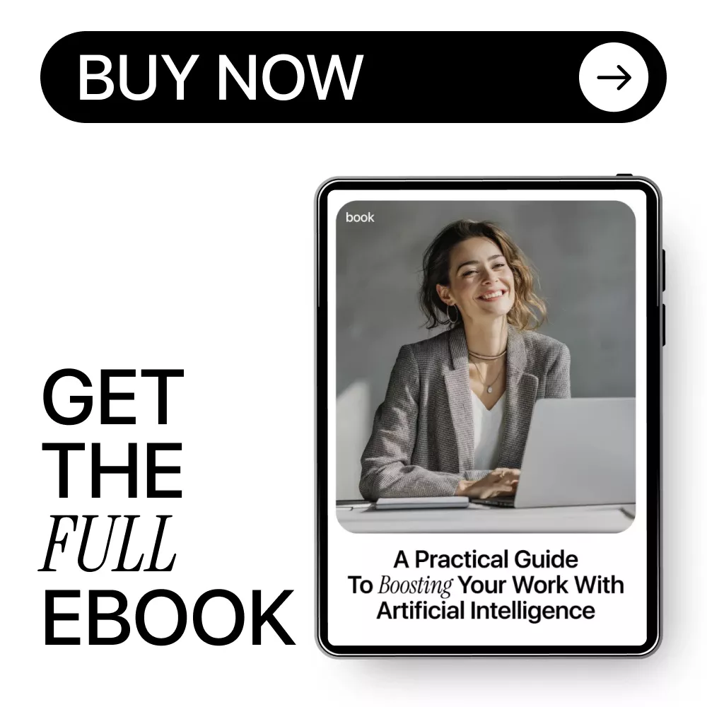 A Practical Guide to Boosting Your Work with Artificial Intelligence | Ebook for Professionals | how to learn ai for your current job - Image 8