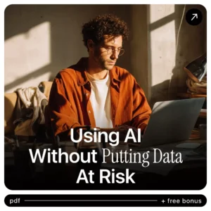 Using AI Without Putting Data at Risk: A Practical Guide to AI Ethics and Data Protection for Safe Digital Practices