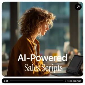 AI-Powered Sales Scripts – Smart Guide to ai for creating sales scripts That Convert, Personalize, and Scale Your Sales Conversations