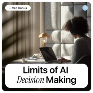 Understanding the Limits of AI Decision Making | eBook Guide on AI Decision-Making, Practical Insights, and Ethical Boundaries