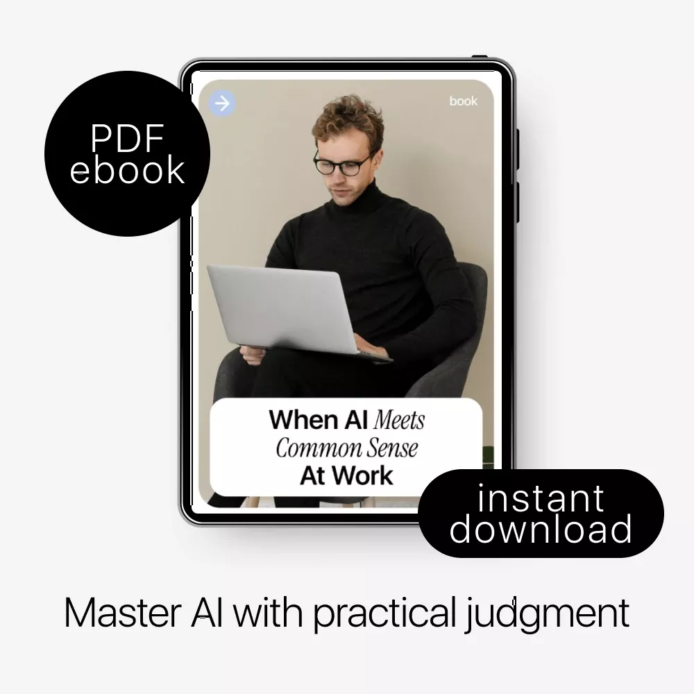 When AI Meets Common Sense at Work – Essential eBook on AI and Common Sense at Work, Practical Guide for Smarter Decisions - Image 3