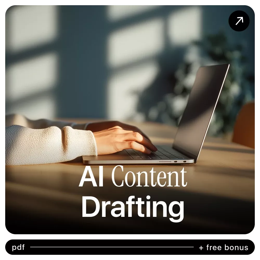 AI Content Drafting Guide | Practical AI Content Drafting for Writers, Creators & Marketers | Digital Download